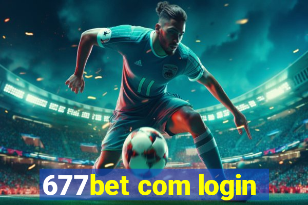 677bet com login